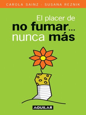cover image of El placer de no fumar... nunca más